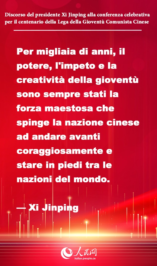 Punti chiave del discorso di Xi Jinping alla conferenza celebrativa per il centenario della Lega della Gioventù Comunista Cinese