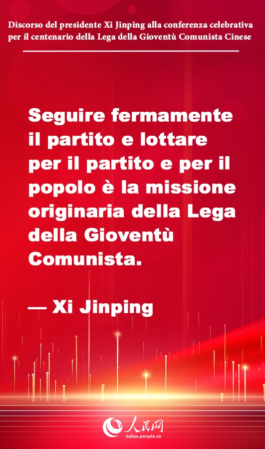 Punti chiave del discorso di Xi Jinping alla conferenza celebrativa per il centenario della Lega della Gioventù Comunista Cinese